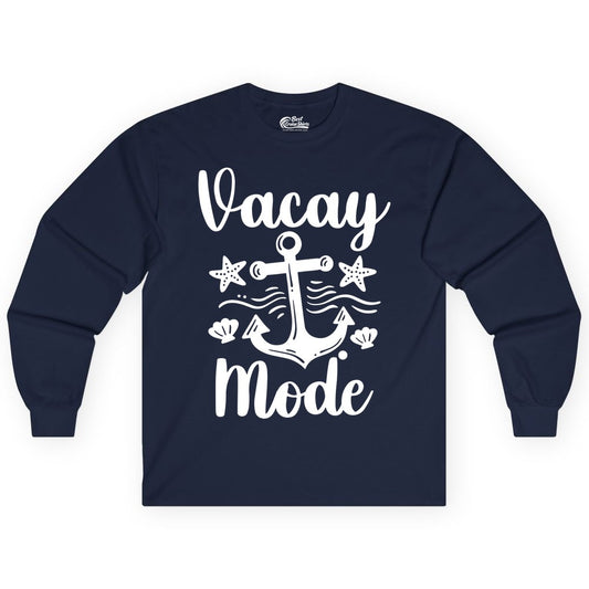 Vacay Mode Shirt - Nautical Vacation Shirt for Beach & Cruise Trips (Long Sleeve) in Navy - Vacay Mode Nautical Anchor Beach Shirt - Cruise Vacation Tee