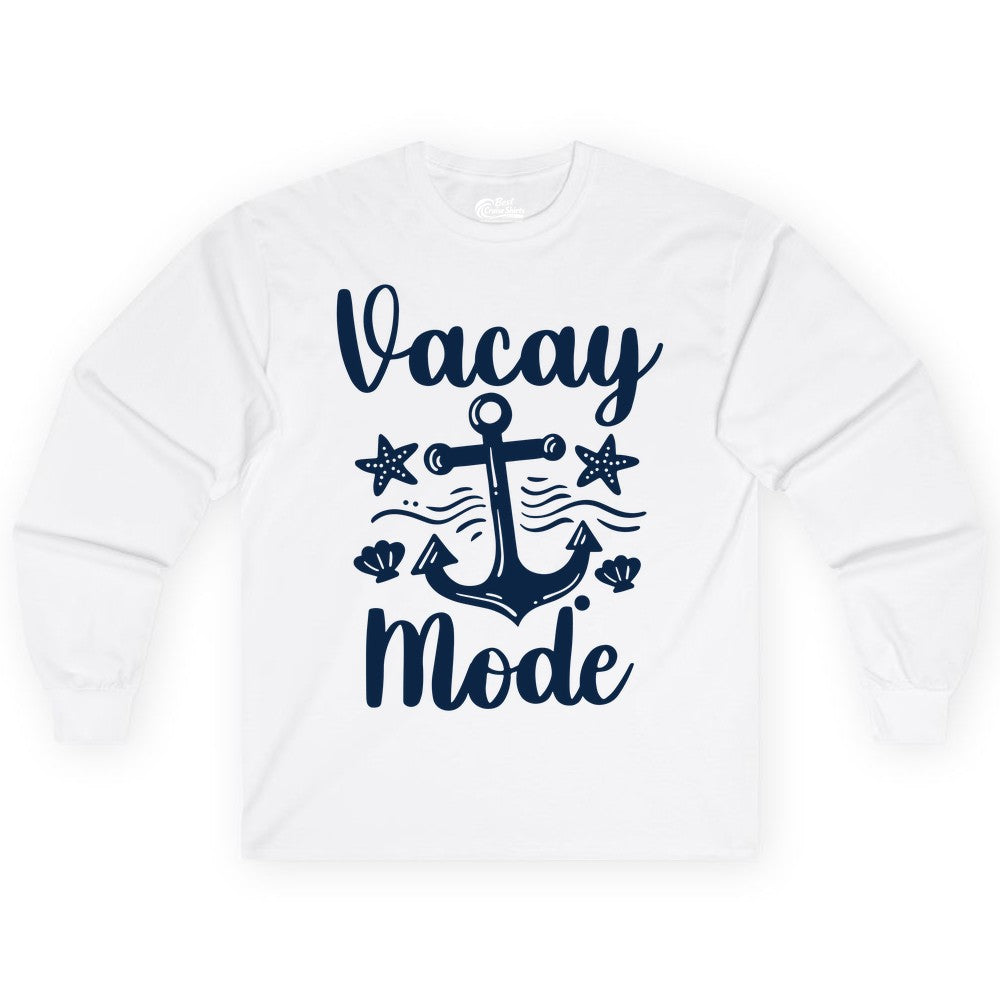 Vacay Mode Shirt - Nautical Vacation Shirt for Beach & Cruise Trips (Long Sleeve) in White - Vacay Mode Nautical Anchor Beach Shirt - Cruise Vacation Tee