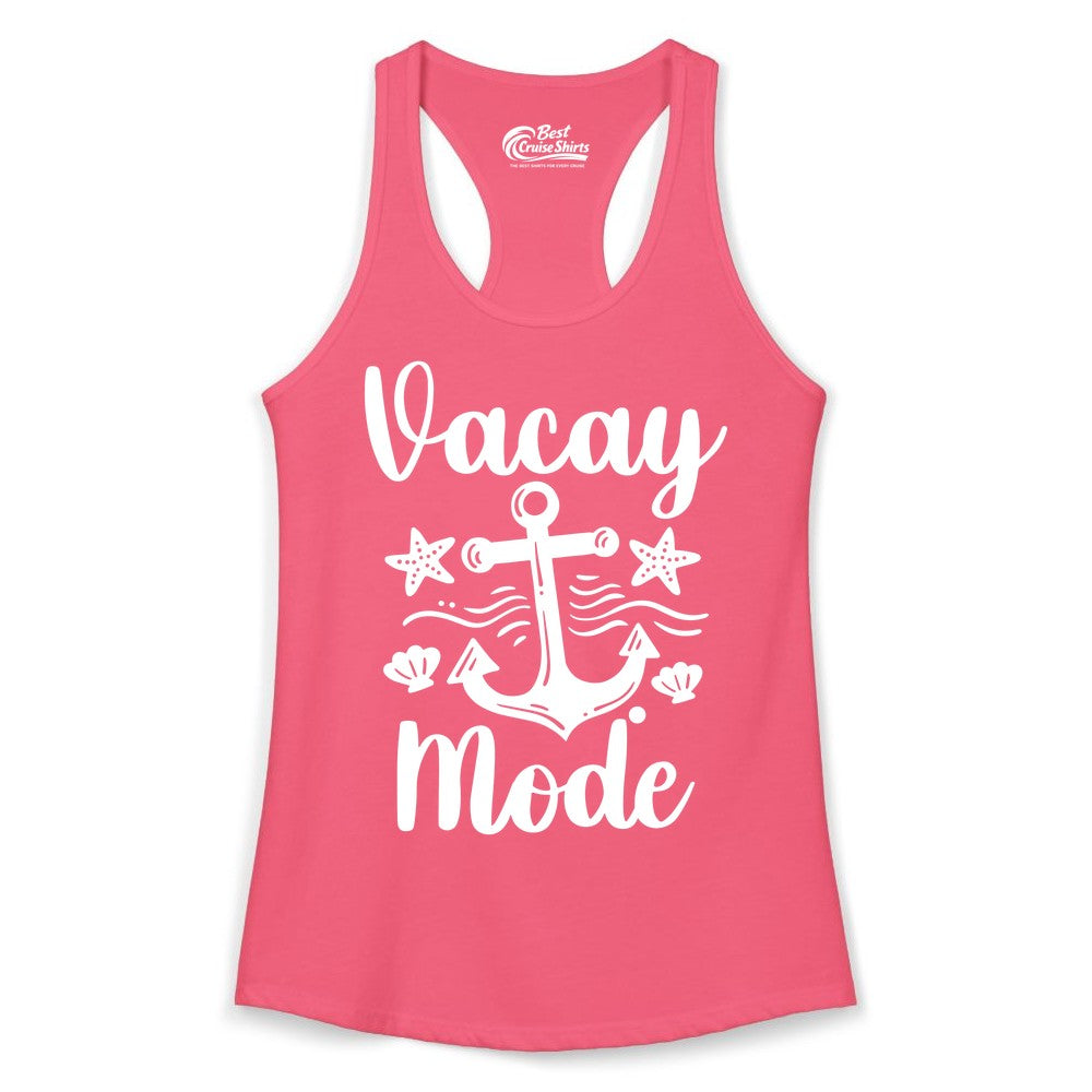 Vacay Mode Shirt - Nautical Vacation Shirt for Beach & Cruise Trips (Ladies Tank) in Hot Pink - Vacay Mode Nautical Anchor Beach Shirt - Cruise Vacation Tee