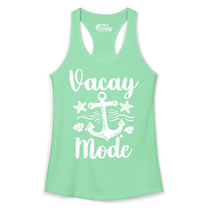Vacay Mode Shirt - Nautical Vacation Shirt for Beach & Cruise Trips (Ladies Tank) in Solid Mint - Vacay Mode Nautical Anchor Beach Shirt - Cruise Vacation Tee