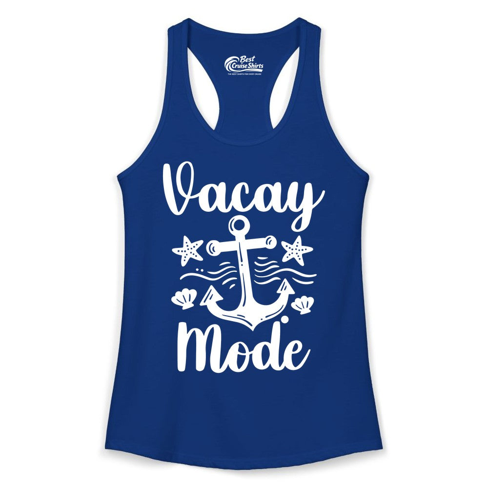 Vacay Mode Shirt - Nautical Vacation Shirt for Beach & Cruise Trips (Ladies Tank) in Solid Royal - Vacay Mode Nautical Anchor Beach Shirt - Cruise Vacation Tee