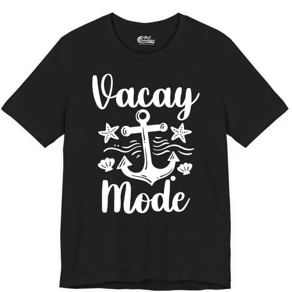 Vacay Mode Shirt - Nautical Vacation Shirt for Beach & Cruise Trips (Premium Tee) in Black - Vacay Mode Nautical Anchor Beach Shirt - Cruise Vacation Tee