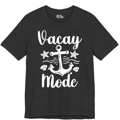 Vacay Mode Shirt - Nautical Vacation Shirt for Beach & Cruise Trips (Premium Tee) in Dark Grey Heather - Vacay Mode Nautical Anchor Beach Shirt - Cruise Vacation Tee