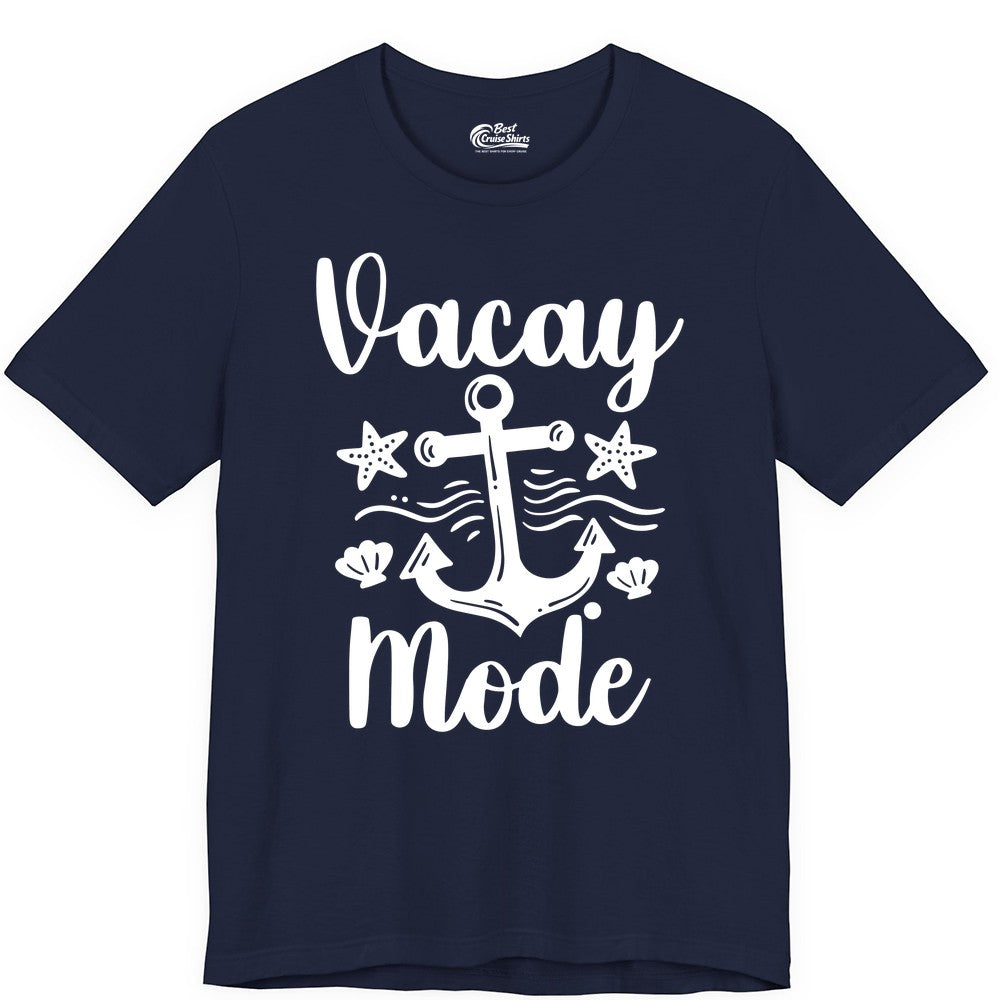 Vacay Mode Shirt - Nautical Vacation Shirt for Beach & Cruise Trips (Premium Tee) in Navy - Vacay Mode Nautical Anchor Beach Shirt - Cruise Vacation Tee