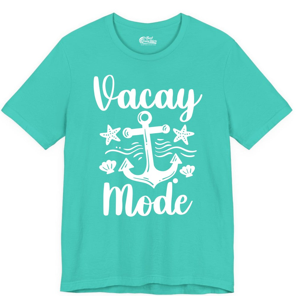 Vacay Mode Shirt - Nautical Vacation Shirt for Beach & Cruise Trips (Premium Tee) in Teal - Vacay Mode Nautical Anchor Beach Shirt - Cruise Vacation Tee