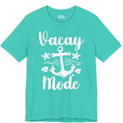 Vacay Mode Shirt - Nautical Vacation Shirt for Beach & Cruise Trips (Premium Tee) in Teal - Vacay Mode Nautical Anchor Beach Shirt - Cruise Vacation Tee