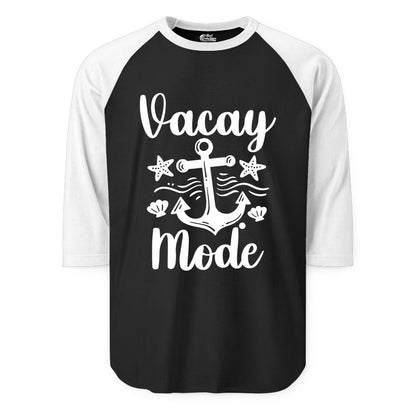 Vacay Mode Shirt - Nautical Vacation Shirt for Beach & Cruise Trips (Raglan) in BlackWhite - Vacay Mode Nautical Anchor Beach Shirt - Cruise Vacation Tee
