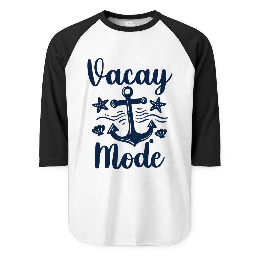 Vacay Mode Shirt - Nautical Vacation Shirt for Beach & Cruise Trips (Raglan) in WhiteBlack - Vacay Mode Nautical Anchor Beach Shirt - Cruise Vacation Tee