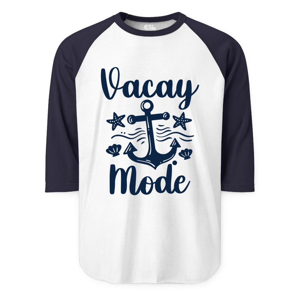 Vacay Mode Shirt - Nautical Vacation Shirt for Beach & Cruise Trips (Raglan) in WhiteNavy - Vacay Mode Nautical Anchor Beach Shirt - Cruise Vacation Tee