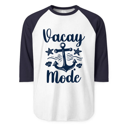 Vacay Mode Shirt - Nautical Vacation Shirt for Beach & Cruise Trips (Raglan) in WhiteNavy - Vacay Mode Nautical Anchor Beach Shirt - Cruise Vacation Tee