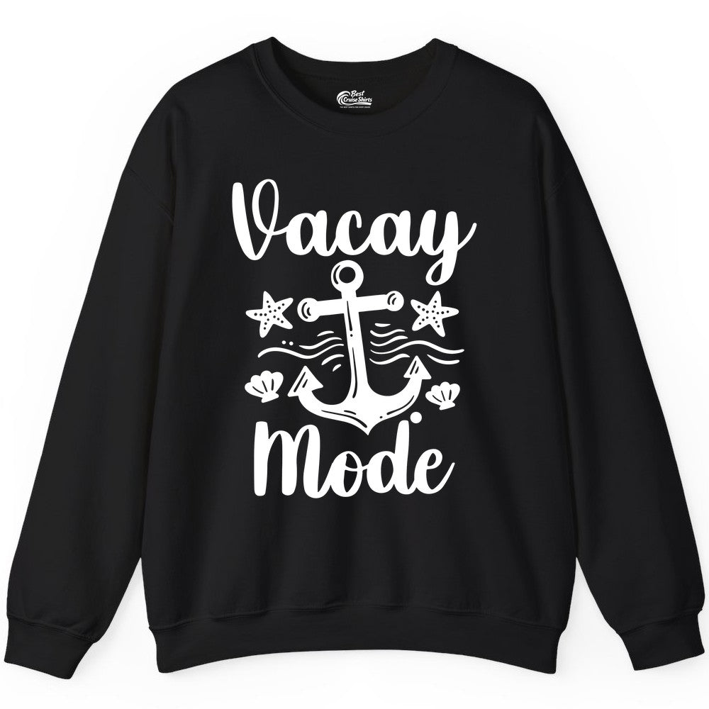 Vacay Mode Shirt - Nautical Vacation Shirt for Beach & Cruise Trips (Sweatshirt) in Black - Vacay Mode Nautical Anchor Beach Shirt - Cruise Vacation Tee