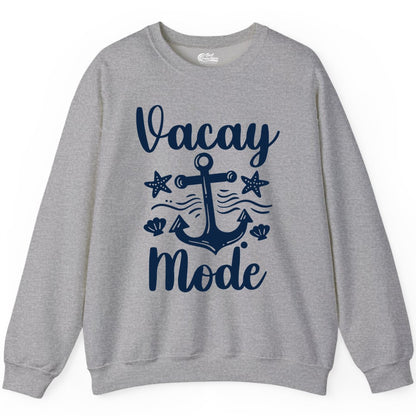 Vacay Mode Shirt - Nautical Vacation Shirt for Beach & Cruise Trips (Sweatshirt) in Sport Grey - Vacay Mode Nautical Anchor Beach Shirt - Cruise Vacation Tee