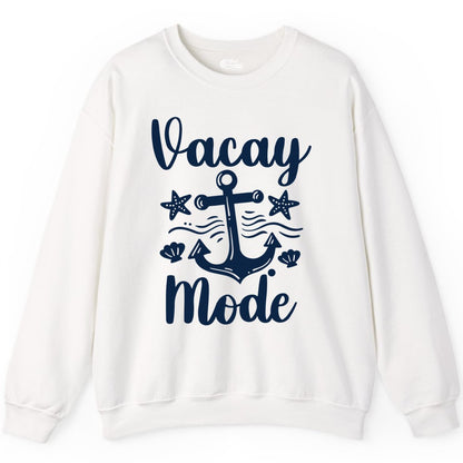 Vacay Mode Shirt - Nautical Vacation Shirt for Beach & Cruise Trips (Sweatshirt) in White - Vacay Mode Nautical Anchor Beach Shirt - Cruise Vacation Tee