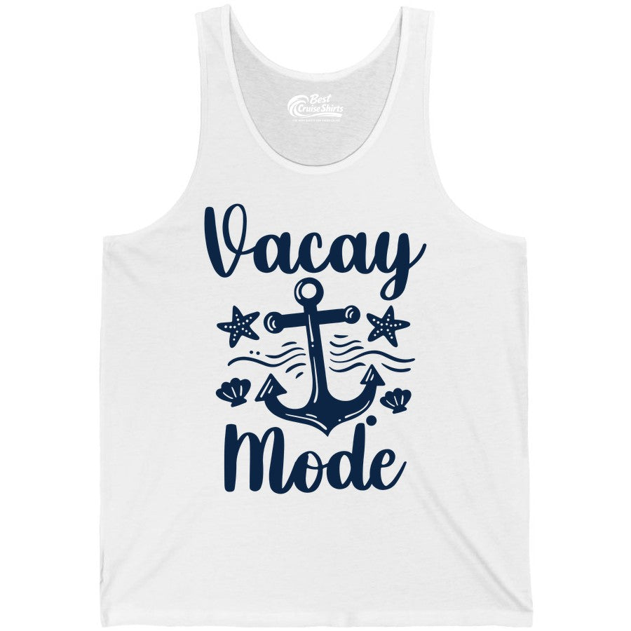 Vacay Mode Shirt - Nautical Vacation Shirt for Beach & Cruise Trips (Tank Top) in White - Vacay Mode Nautical Anchor Beach Shirt - Cruise Vacation Tee