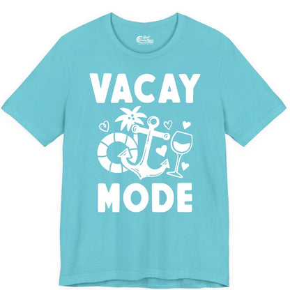 Vacay Mode Shirt - Cruise Vacation Top for Summer Getaways (Premium Tee) in Turquoise - Vacay Mode Cruise Shirt - Anchor Palm Wine Lifebuoy Tropical Art Tee