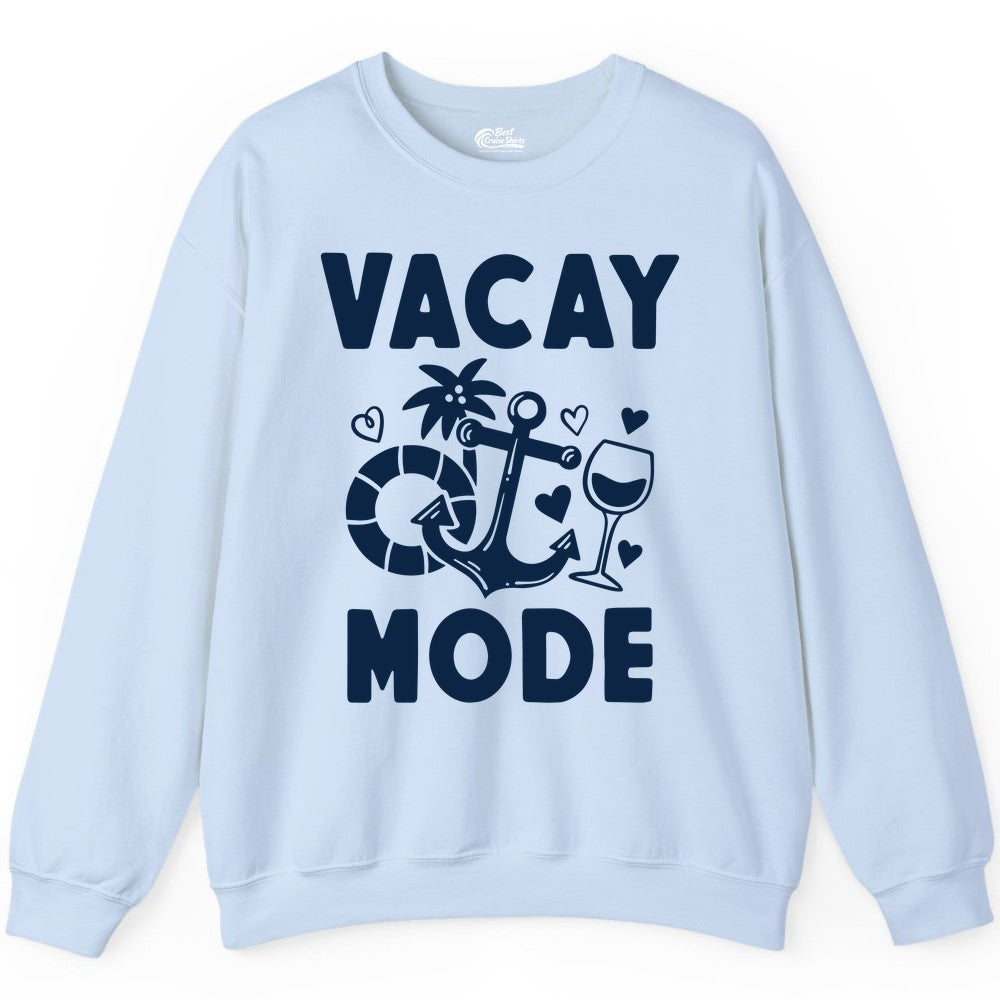 Vacay Mode Shirt - Cruise Vacation Top for Summer Getaways (Sweatshirt) in Light Blue - Vacay Mode Cruise Shirt - Anchor Palm Wine Lifebuoy Tropical Art Tee