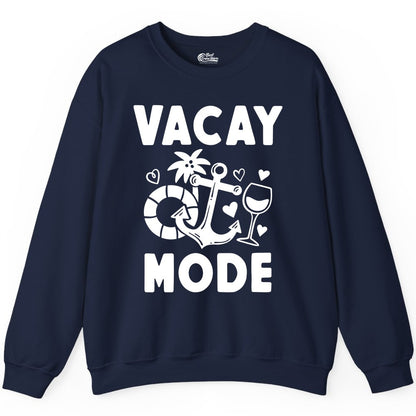 Vacay Mode Shirt - Cruise Vacation Top for Summer Getaways (Sweatshirt) in Navy - Vacay Mode Cruise Shirt - Anchor Palm Wine Lifebuoy Tropical Art Tee