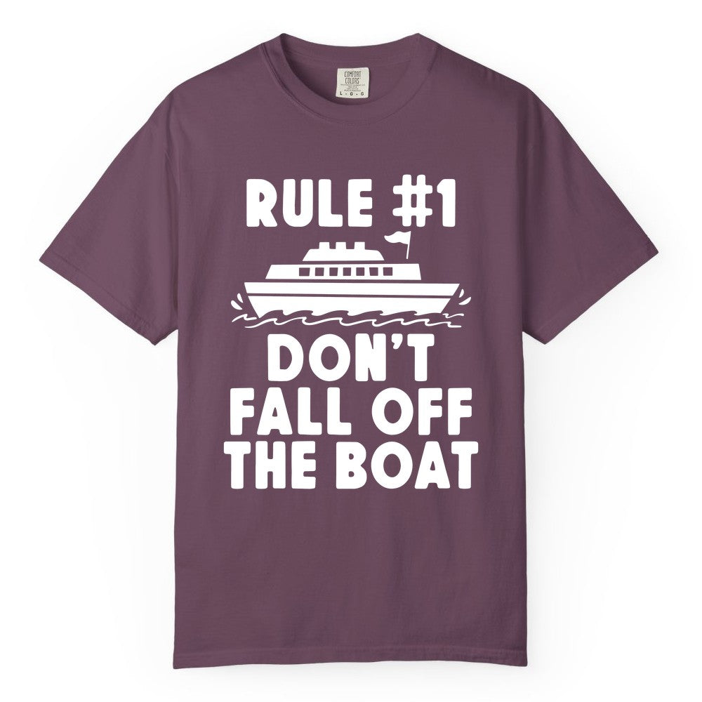 Funny Cruise Shirt - Humorous Cruise Rule Tee for Vacation Trips (Comfort Color) in Berry - Rule Number One Don’t Fall Off The Boat Funny Cruise Shirt