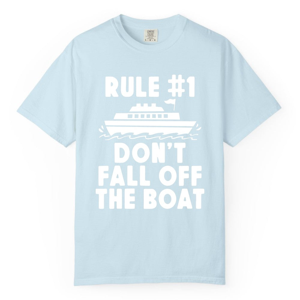 Funny Cruise Shirt - Humorous Cruise Rule Tee for Vacation Trips (Comfort Color) in Chambray - Rule Number One Don’t Fall Off The Boat Funny Cruise Shirt