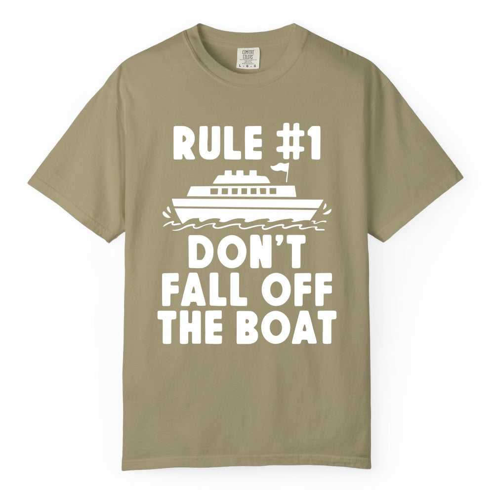 Funny Cruise Shirt - Humorous Cruise Rule Tee for Vacation Trips (Comfort Color) in Khaki - Rule Number One Don’t Fall Off The Boat Funny Cruise Shirt