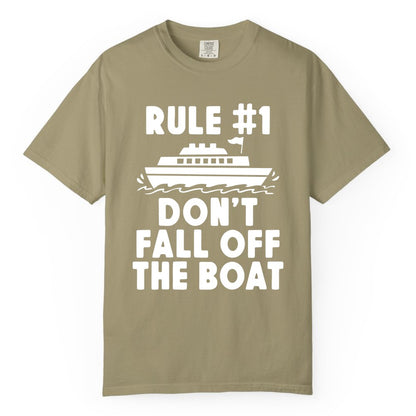 Funny Cruise Shirt - Humorous Cruise Rule Tee for Vacation Trips (Comfort Color) in Khaki - Rule Number One Don’t Fall Off The Boat Funny Cruise Shirt