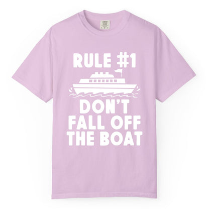 Funny Cruise Shirt - Humorous Cruise Rule Tee for Vacation Trips (Comfort Color) in Orchid - Rule Number One Don’t Fall Off The Boat Funny Cruise Shirt