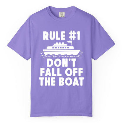Funny Cruise Shirt - Humorous Cruise Rule Tee for Vacation Trips (Comfort Color) in Violet - Rule Number One Don’t Fall Off The Boat Funny Cruise Shirt