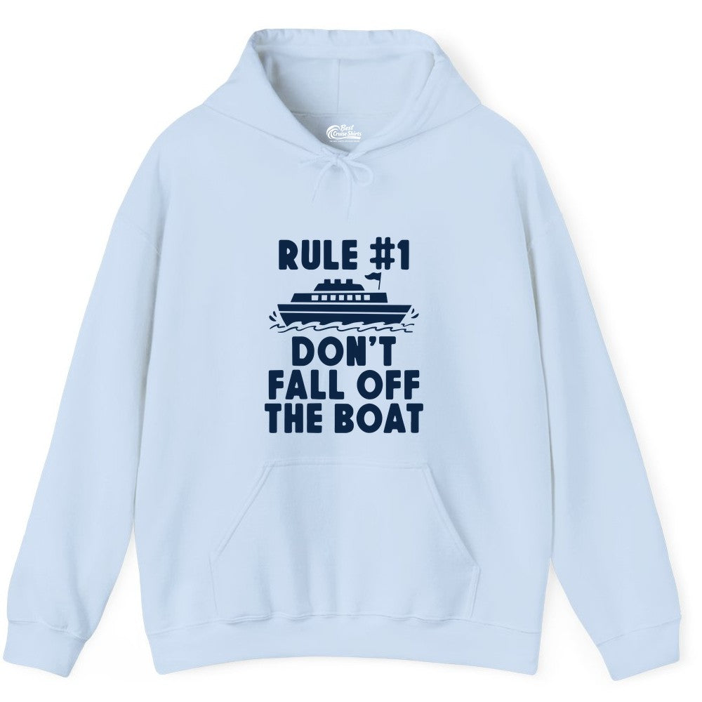 Funny Cruise Shirt - Humorous Cruise Rule Tee for Vacation Trips (Hoodie) in Light Blue - Rule Number One Don’t Fall Off The Boat Funny Cruise Shirt
