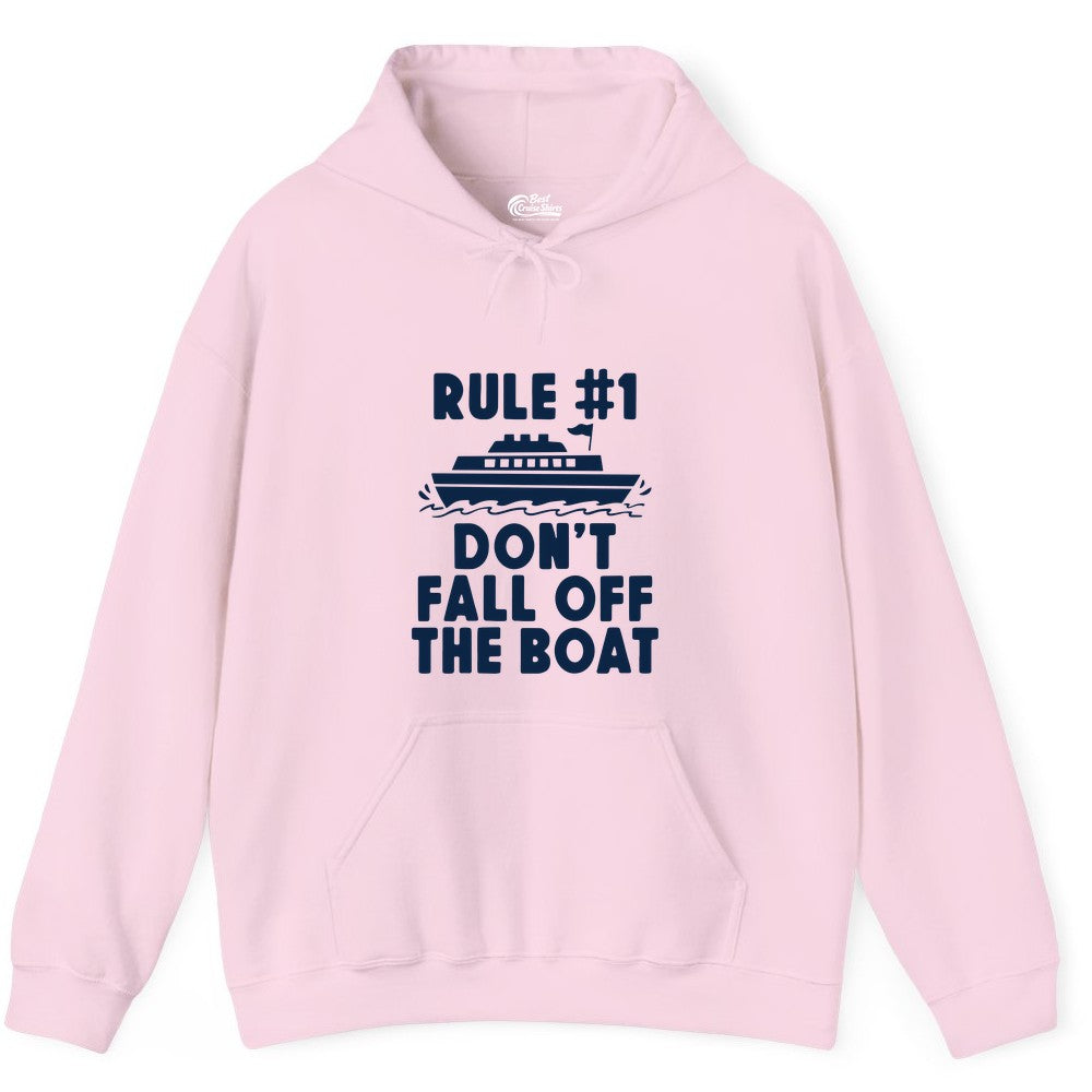 Funny Cruise Shirt - Humorous Cruise Rule Tee for Vacation Trips (Hoodie) in Light Pink - Rule Number One Don’t Fall Off The Boat Funny Cruise Shirt