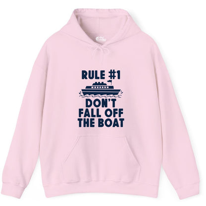 Funny Cruise Shirt - Humorous Cruise Rule Tee for Vacation Trips (Hoodie) in Light Pink - Rule Number One Don’t Fall Off The Boat Funny Cruise Shirt