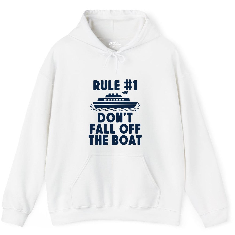 Funny Cruise Shirt - Humorous Cruise Rule Tee for Vacation Trips (Hoodie) in White - Rule Number One Don’t Fall Off The Boat Funny Cruise Shirt