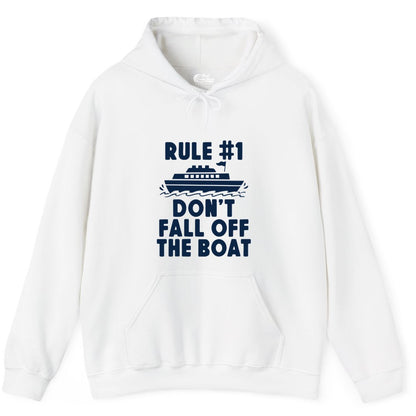 Funny Cruise Shirt - Humorous Cruise Rule Tee for Vacation Trips (Hoodie) in White - Rule Number One Don’t Fall Off The Boat Funny Cruise Shirt
