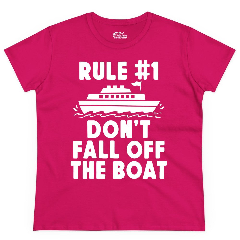 Funny Cruise Shirt - Humorous Cruise Rule Tee for Vacation Trips (Ladies Tee) in Heliconia - Rule Number One Don’t Fall Off The Boat Funny Cruise Shirt