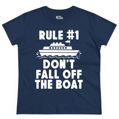 Funny Cruise Shirt - Humorous Cruise Rule Tee for Vacation Trips (Ladies Tee) in Navy - Rule Number One Don’t Fall Off The Boat Funny Cruise Shirt