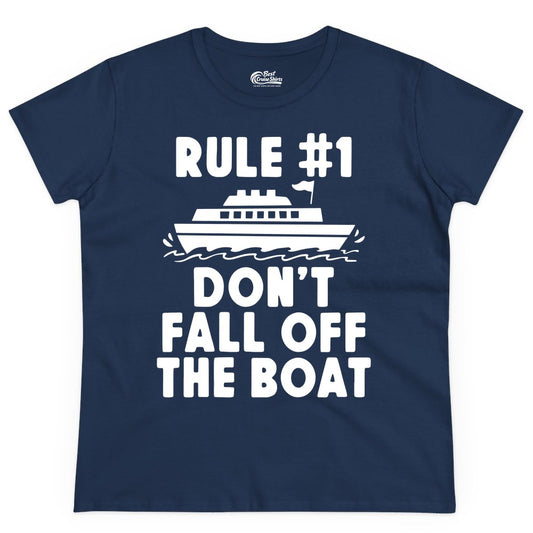 Funny Cruise Shirt - Humorous Cruise Rule Tee for Vacation Trips (Ladies Tee) in Navy - Rule Number One Don’t Fall Off The Boat Funny Cruise Shirt
