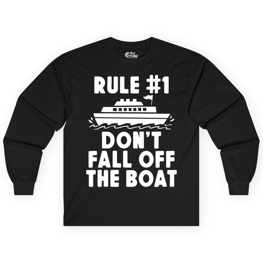 Funny Cruise Shirt - Humorous Cruise Rule Tee for Vacation Trips (Long Sleeve) in Black - Rule Number One Don’t Fall Off The Boat Funny Cruise Shirt