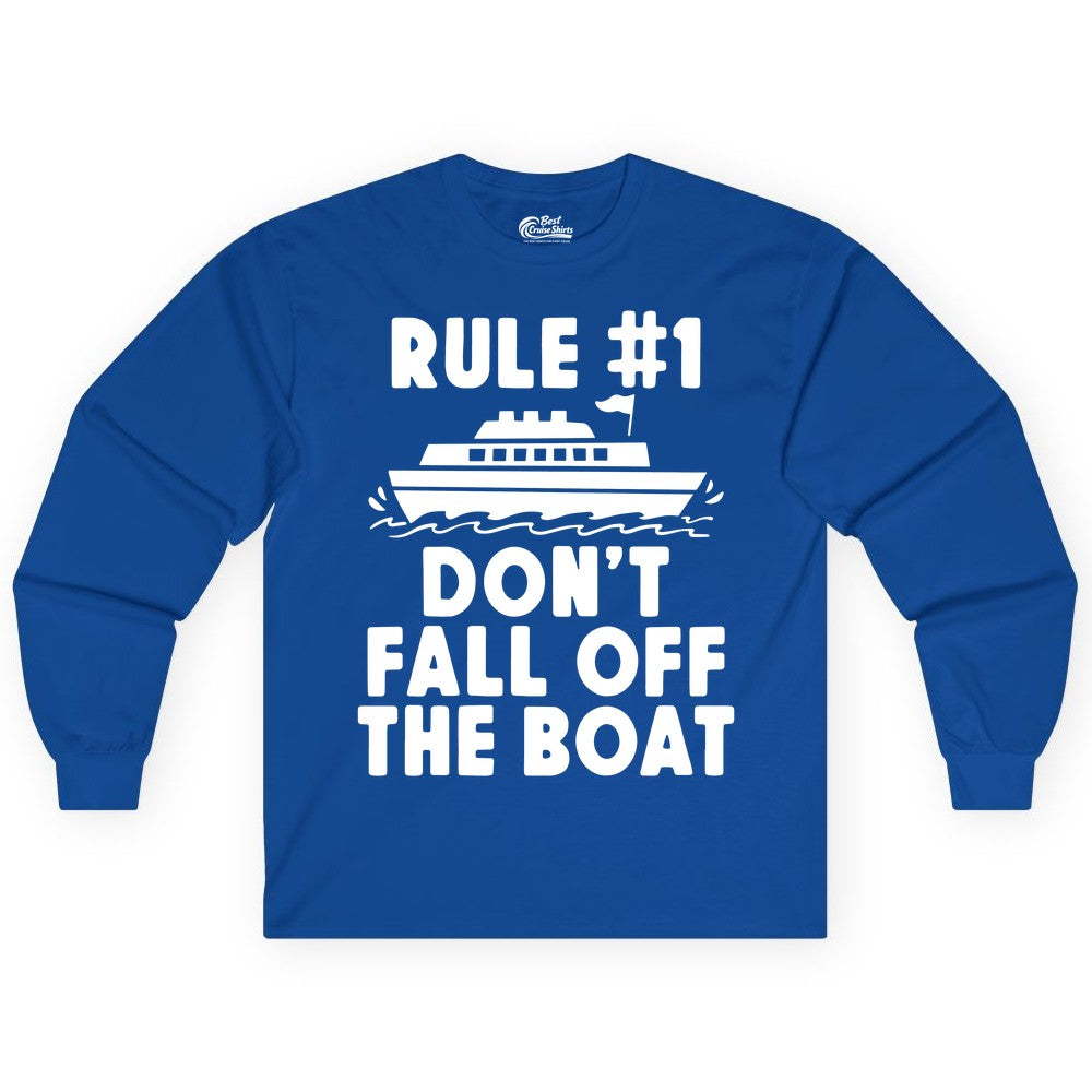 Funny Cruise Shirt - Humorous Cruise Rule Tee for Vacation Trips (Long Sleeve) in Royal - Rule Number One Don’t Fall Off The Boat Funny Cruise Shirt