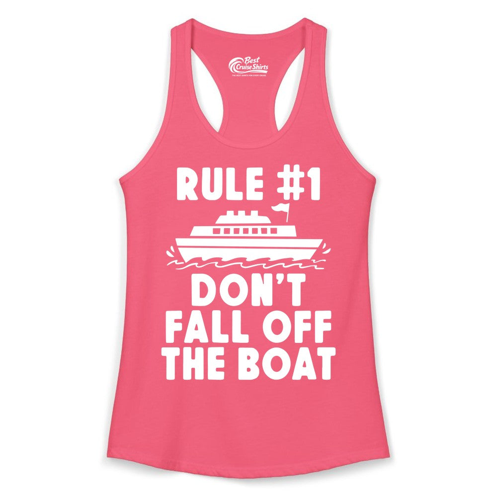 Funny Cruise Shirt - Humorous Cruise Rule Tee for Vacation Trips (Ladies Tank) in Hot Pink - Rule Number One Don’t Fall Off The Boat Funny Cruise Shirt