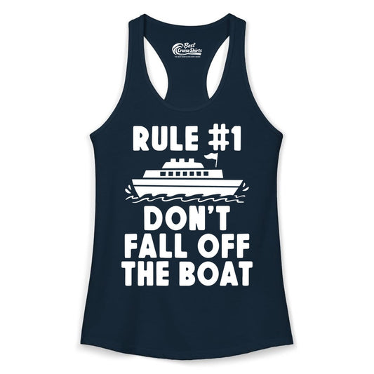 Funny Cruise Shirt - Humorous Cruise Rule Tee for Vacation Trips (Ladies Tank) in Solid Midnight Navy - Rule Number One Don’t Fall Off The Boat Funny Cruise Shirt