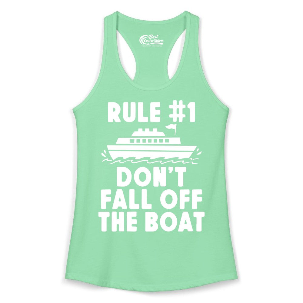 Funny Cruise Shirt - Humorous Cruise Rule Tee for Vacation Trips (Ladies Tank) in Solid Mint - Rule Number One Don’t Fall Off The Boat Funny Cruise Shirt