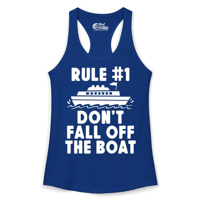 Funny Cruise Shirt - Humorous Cruise Rule Tee for Vacation Trips (Ladies Tank) in Solid Royal - Rule Number One Don’t Fall Off The Boat Funny Cruise Shirt