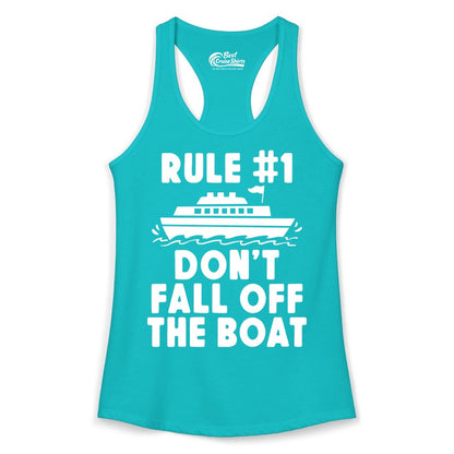 Funny Cruise Shirt - Humorous Cruise Rule Tee for Vacation Trips (Ladies Tank) in Tahiti Blue - Rule Number One Don’t Fall Off The Boat Funny Cruise Shirt