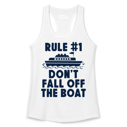 Funny Cruise Shirt - Humorous Cruise Rule Tee for Vacation Trips (Ladies Tank) in White - Rule Number One Don’t Fall Off The Boat Funny Cruise Shirt