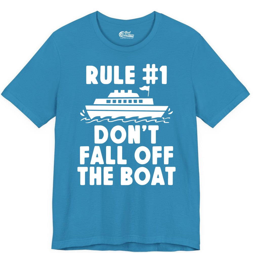 Funny Cruise Shirt - Humorous Cruise Rule Tee for Vacation Trips (Premium Tee) in Aqua - Rule Number One Don’t Fall Off The Boat Funny Cruise Shirt