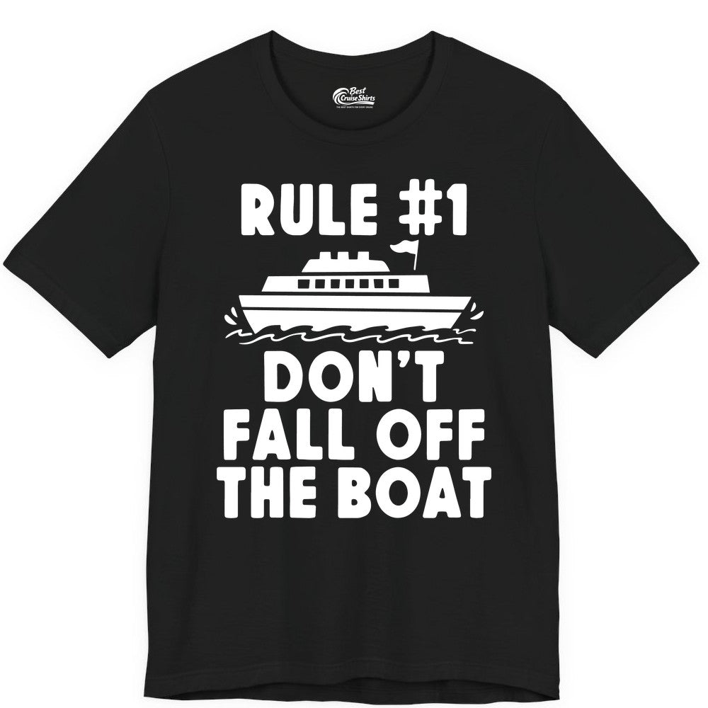 Funny Cruise Shirt - Humorous Cruise Rule Tee for Vacation Trips (Premium Tee) in Black - Rule Number One Don’t Fall Off The Boat Funny Cruise Shirt