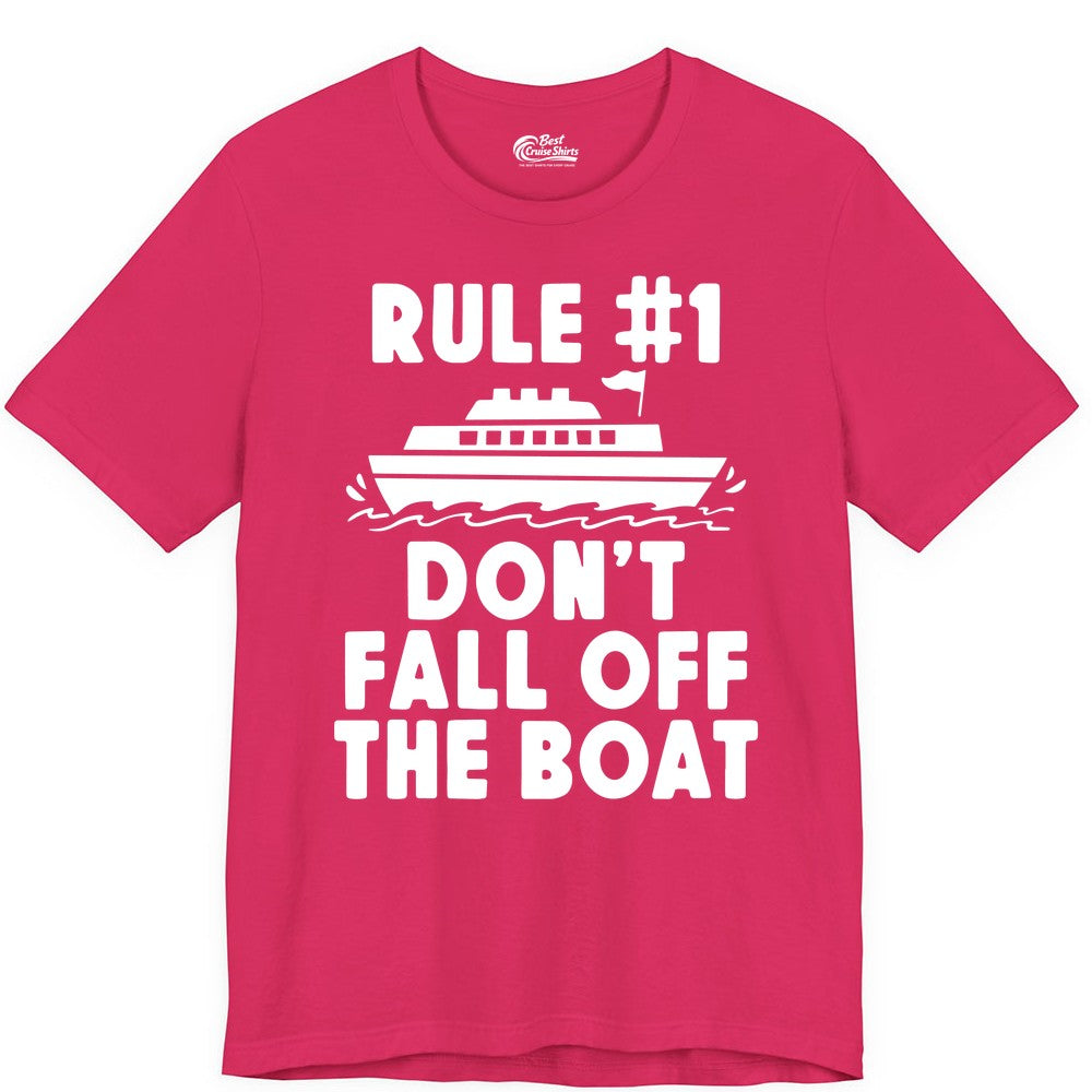 Funny Cruise Shirt - Humorous Cruise Rule Tee for Vacation Trips (Premium Tee) in Fuchsia - Rule Number One Don’t Fall Off The Boat Funny Cruise Shirt