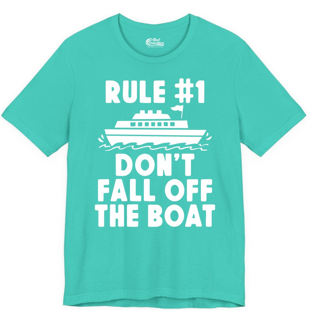 Funny Cruise Shirt - Humorous Cruise Rule Tee for Vacation Trips (Premium Tee) in Teal - Rule Number One Don’t Fall Off The Boat Funny Cruise Shirt