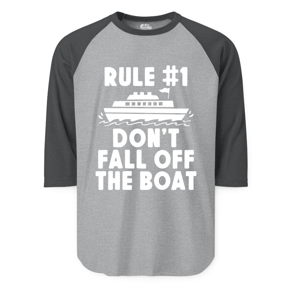 Funny Cruise Shirt - Humorous Cruise Rule Tee for Vacation Trips (Raglan) in Heather GreyHeather Charcoal - Rule Number One Don’t Fall Off The Boat Funny Cruise Shirt