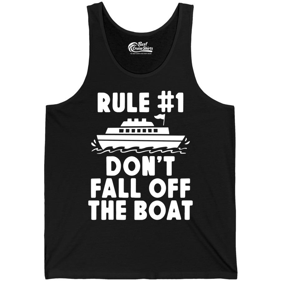 Funny Cruise Shirt - Humorous Cruise Rule Tee for Vacation Trips (Tank Top) in Black - Rule Number One Don’t Fall Off The Boat Funny Cruise Shirt