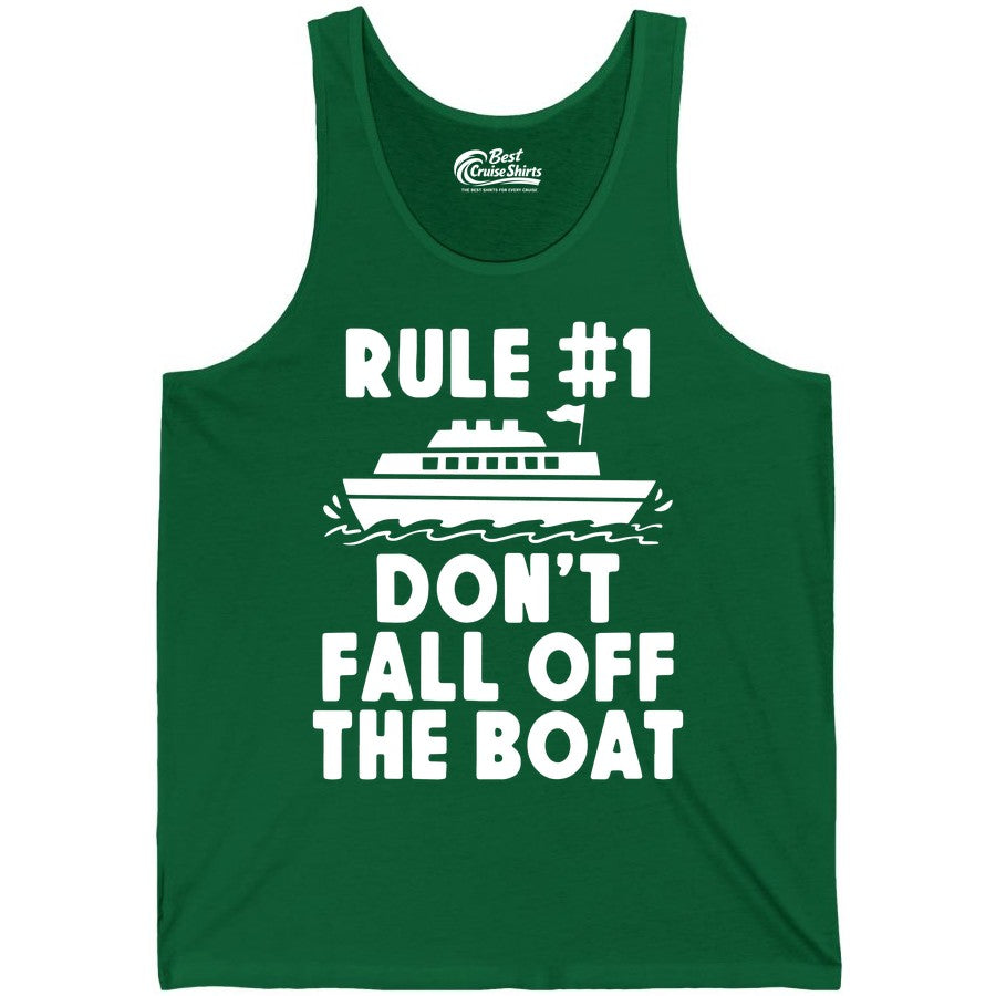Funny Cruise Shirt - Humorous Cruise Rule Tee for Vacation Trips (Tank Top) in Kelly - Rule Number One Don’t Fall Off The Boat Funny Cruise Shirt